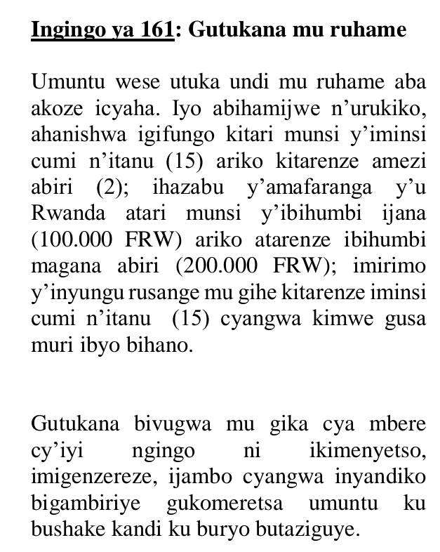TalkLawRw's tweet photo. N'UMUSIRIKARE URI KU RUGAMBA RW'#AMASASU HARI IBYO ABUZWA GUKORA:

GUKUNDA IGIHUGU NO KUKIRWANIRIRA KURI IYI MIHANDA BIKURAHO KWIRINDA IBI BIKURIKIRA?

1.Gukangisha #gusebanya
2.#Gutukana mu ruhame
3.Gukurura #Amacakubiri
4.Gutangaza amagambo/amashusho #binyuranye n’uko byafashwe https://t.co/xHDfq8hDHm