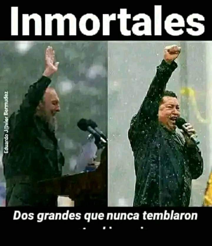 Inmortales
#FidelViveEntreNosotros 
#ChavezCorazonDeLosPueblos