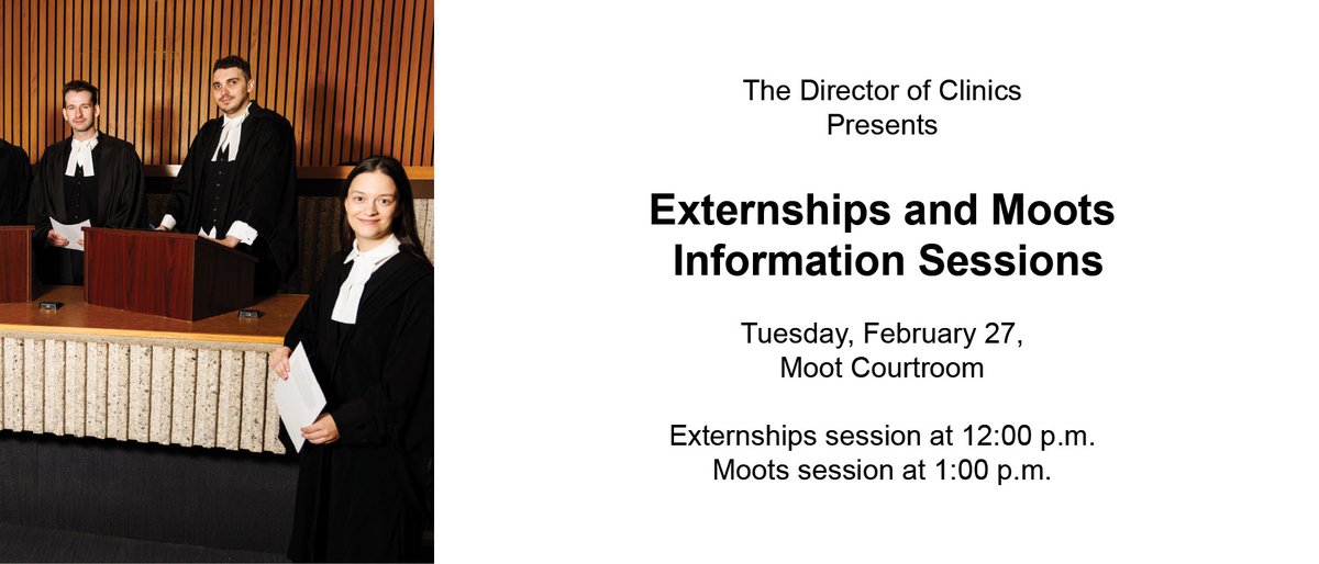 On Tuesday, February 27, all 2Ls please join Director of Clinics Liz McCandless for an Info Session on Externships (12pm) and Moots(1pm) in the Moot Courtroom. Get hands-on, practical learning from your Robson Hall experience!