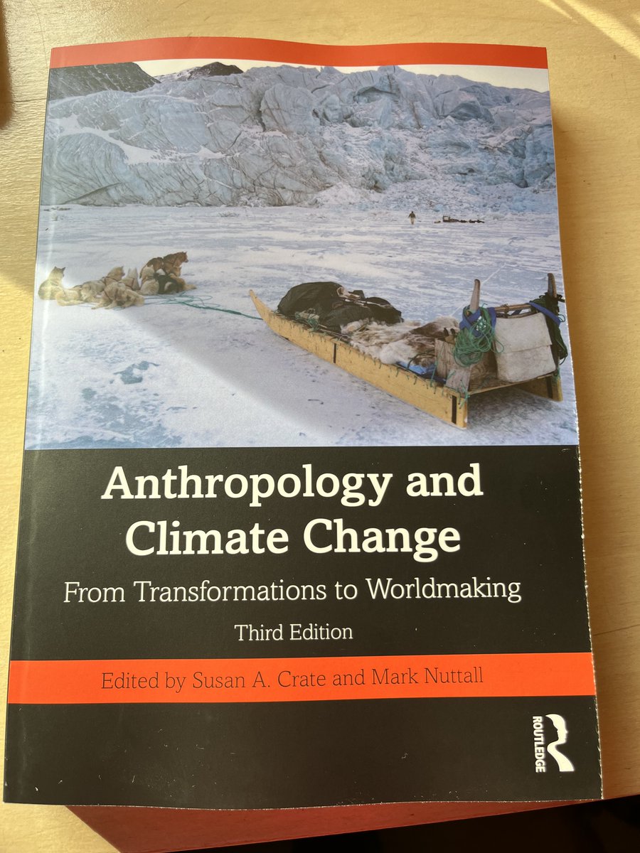 Exciting to receive a copy of “Anthropology &amp; Climate Change: From Transformations to Worldmaking”, edited by Susan Crate &amp; Mark Nuttall.
Chap 12 by @florarctica and me traces Human-Muskox Reconfigurations in Greenland. Can't wait to read the other chapters in this volume.