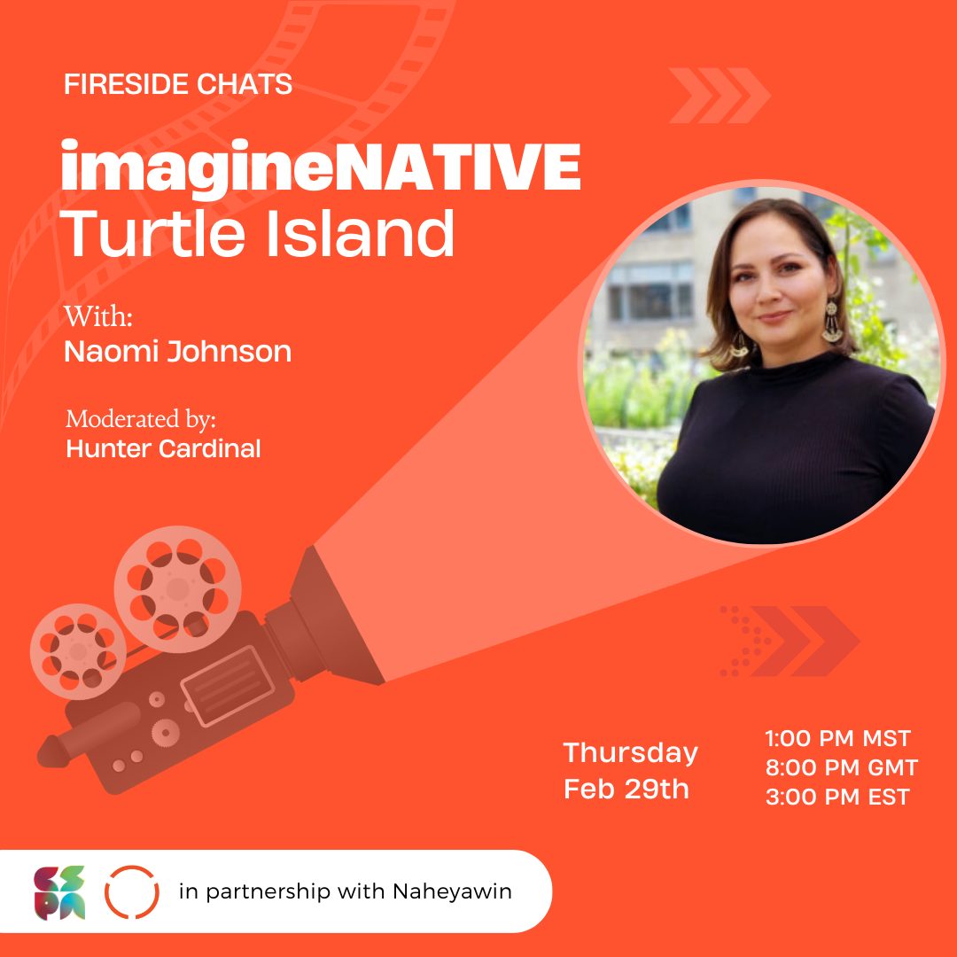 Join The Centre for Sustainable Practice in the Arts for a Fireside Chat with Naomi Johnson, Executive Director of imagineNATIVE Film + Media Arts Festival – the world’s largest Indigenous multimedia festival! 
Reserve @ bit.ly/3uGGnpd
Date: February 29
Time: 3:00PM EST