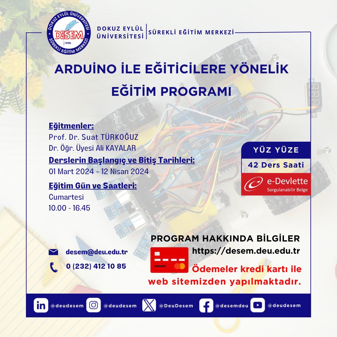DeuDesem's tweet image. Yüz yüze “Arduino ile Eğiticilere Yönelik Eğitim Programı” için kayıtlarımız başladı 📝
• • •
Detaylı bilgi
🌍desem.deu.edu.tr
📧 desem@deu.edu.tr
☎️ (0232) 412 10 85
• • •
#arduino #arduinoproject