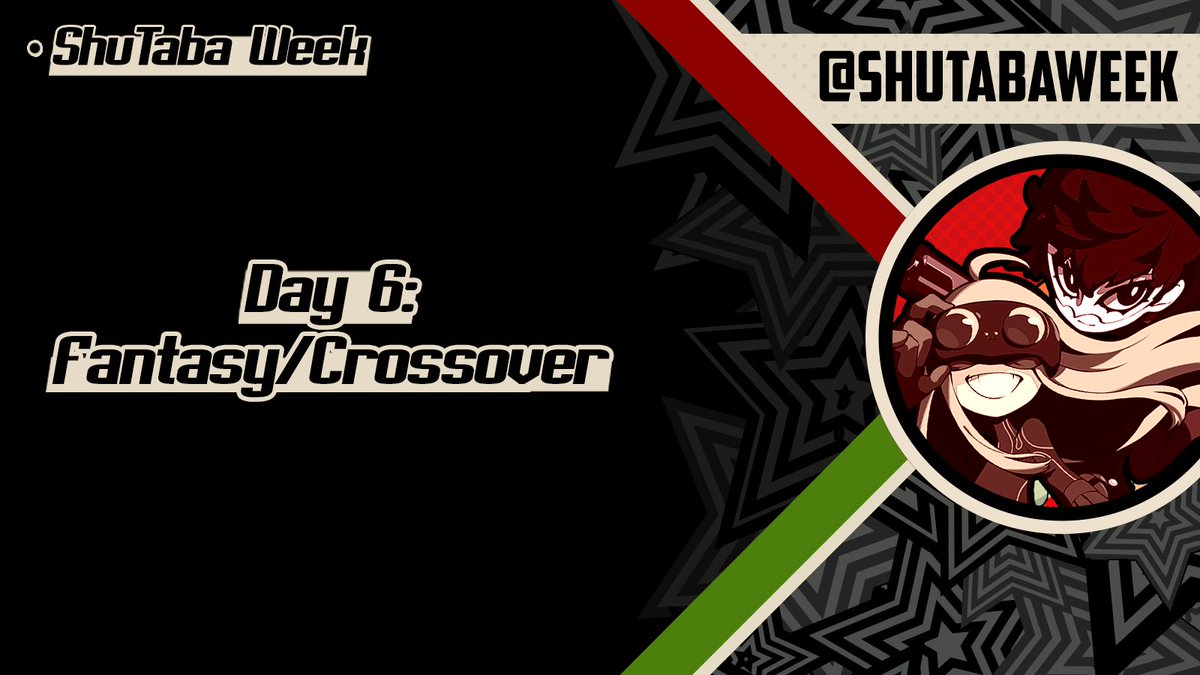 ShutabaWeek's tweet photo. Greetings! Today's the sixth day of #ShuTabaWeek2024, and our prompts for today are Fantasy and Crossover! We’ll be retweeting your content all day today like always! ❤️💚 https://t.co/BowbUOq2sy