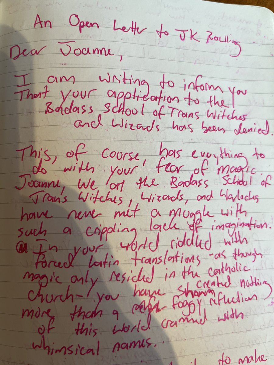 The opening to a poem I’m still drafting where I reject JK Rowling from the Badass School of Trans Witches, Wizards, and Warlocks. I have as much of an issue with Joanne’s writing as I do her politics, and it was cathartic as fuck to write this.  #WriterCommunity #poetry #Trans