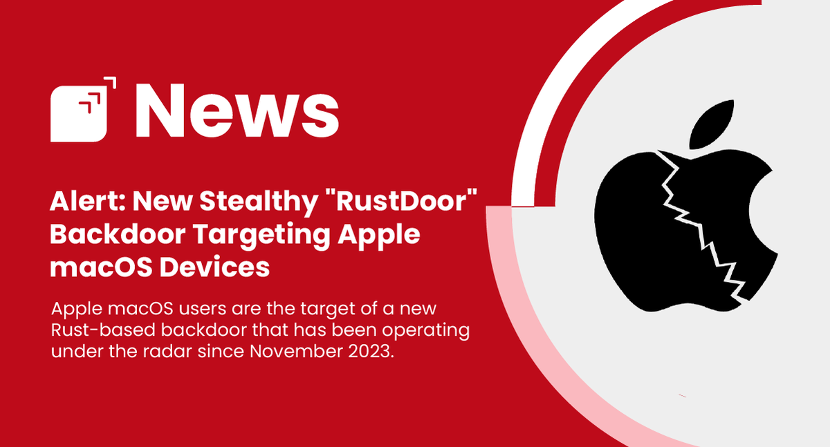 Security Warning! Apple macOS users face a fresh danger: RustDoor, a backdoor based on Rust, has been operating stealthily since November 2023. Read more: 🔗bit.ly/49psoD9 

#Appsec #MacOS #RustDoor