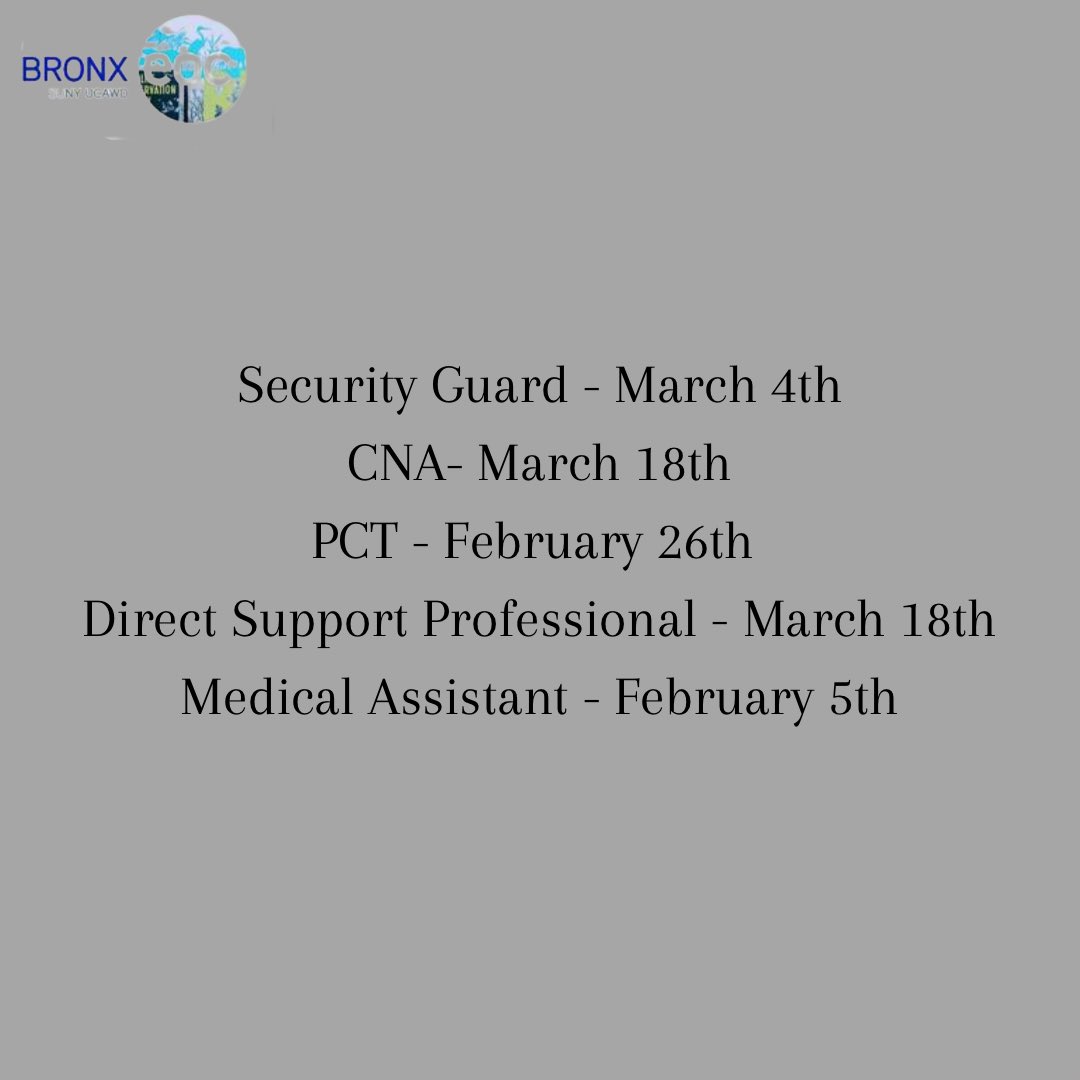 BronxEOC's tweet photo. Admissions now open at Bronx EOC! Secure your spot for upcoming certification programs including Security Guard (March 4th), CNA (March 18th), PCT (February 26th), Direct Support Professional (March 18th), and Medical Assistant (February 5th). https://t.co/I9eMN6lm7b