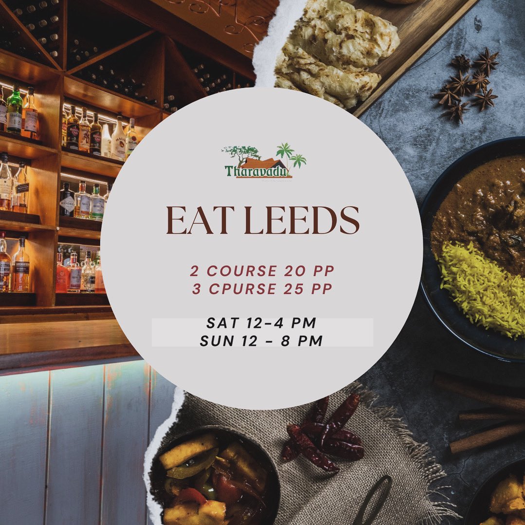 🍽 Last chance to enjoy the best deal of the year at Tharavadu Leeds! 🌟 Don't miss out on Eat Leeds Restaurant Week with savings of £20 pp for a 2-course meal or £25 pp for a 3-course feast, Sat 12-4 pm & Sun 12-8 pm. Book now! 📅 #TharavaduLeeds #EatLeeds #RestaurantWeek #Book