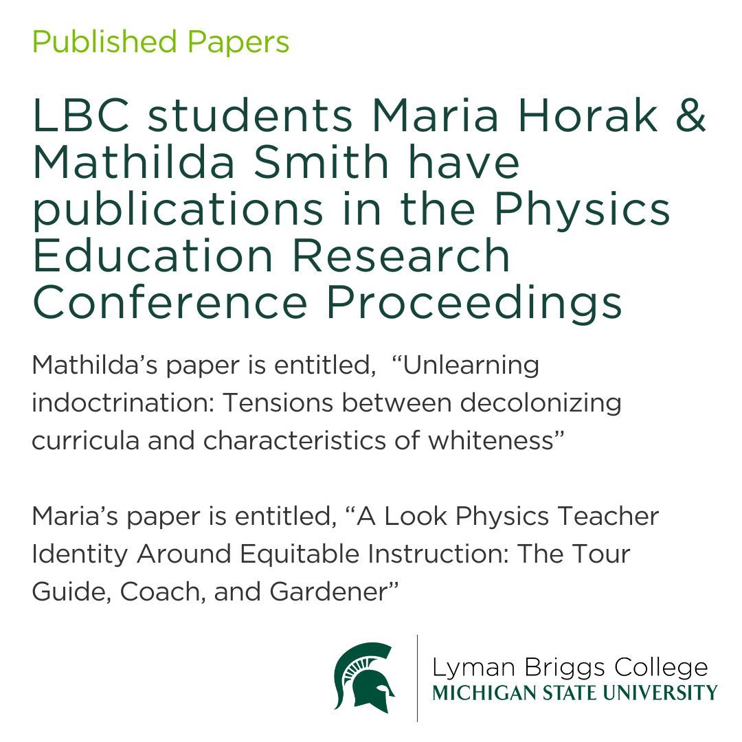 lymanbriggs's tweet image. Congratulations to LBC students Maria Horak and Mathilda Smith for their publications in the Physics Education Research Conference Proceedings. Read their publications using the links in our below.

per-central.org/items/detail.c… 

per-central.org/items/detail.c…