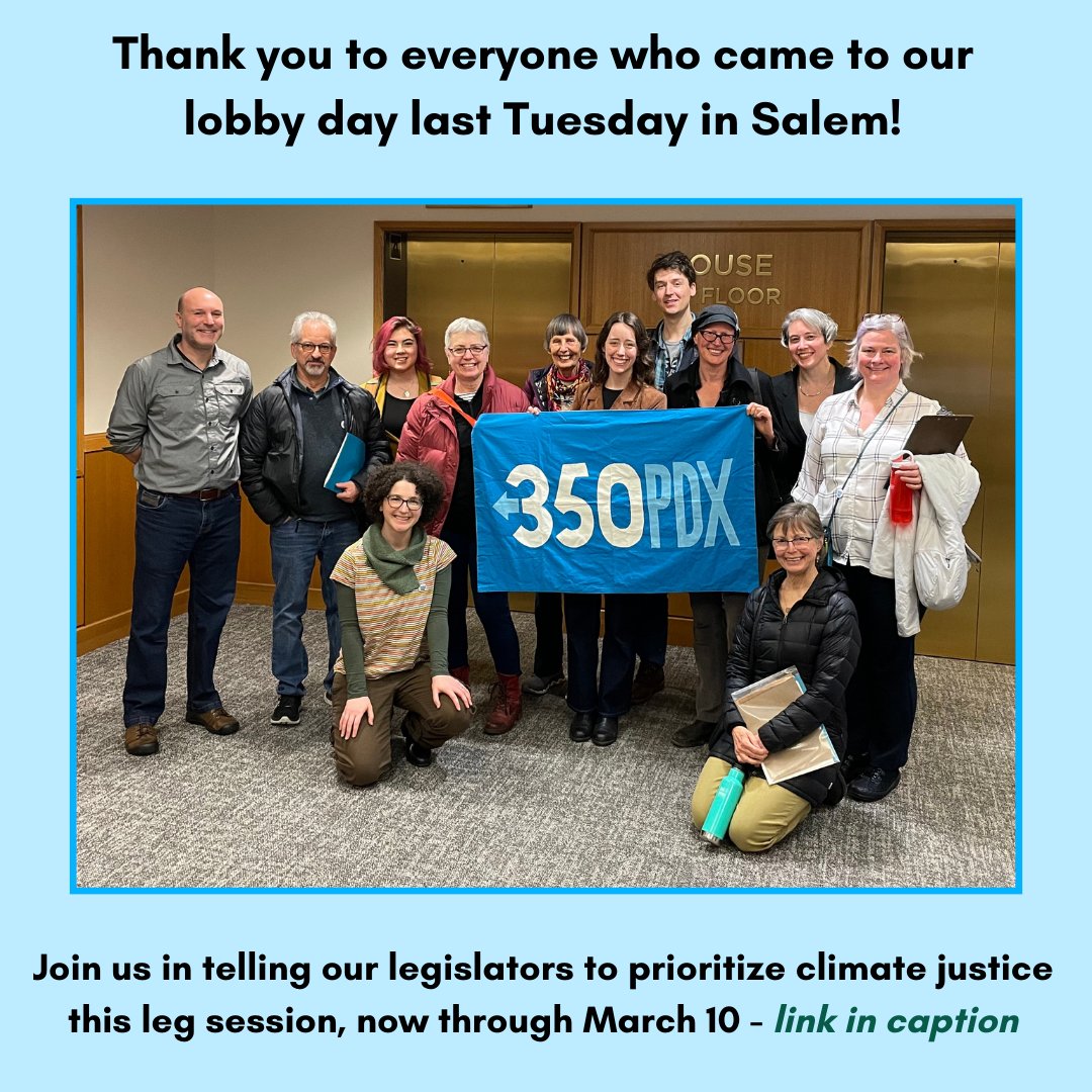 Thank you to everyone who came to our lobby day last Tuesday in Salem! Join us in telling our legislators to prioritize climate justice this leg session, now through March 10. ➡️ Send your legislator a message @ 350pdx.org/legsession