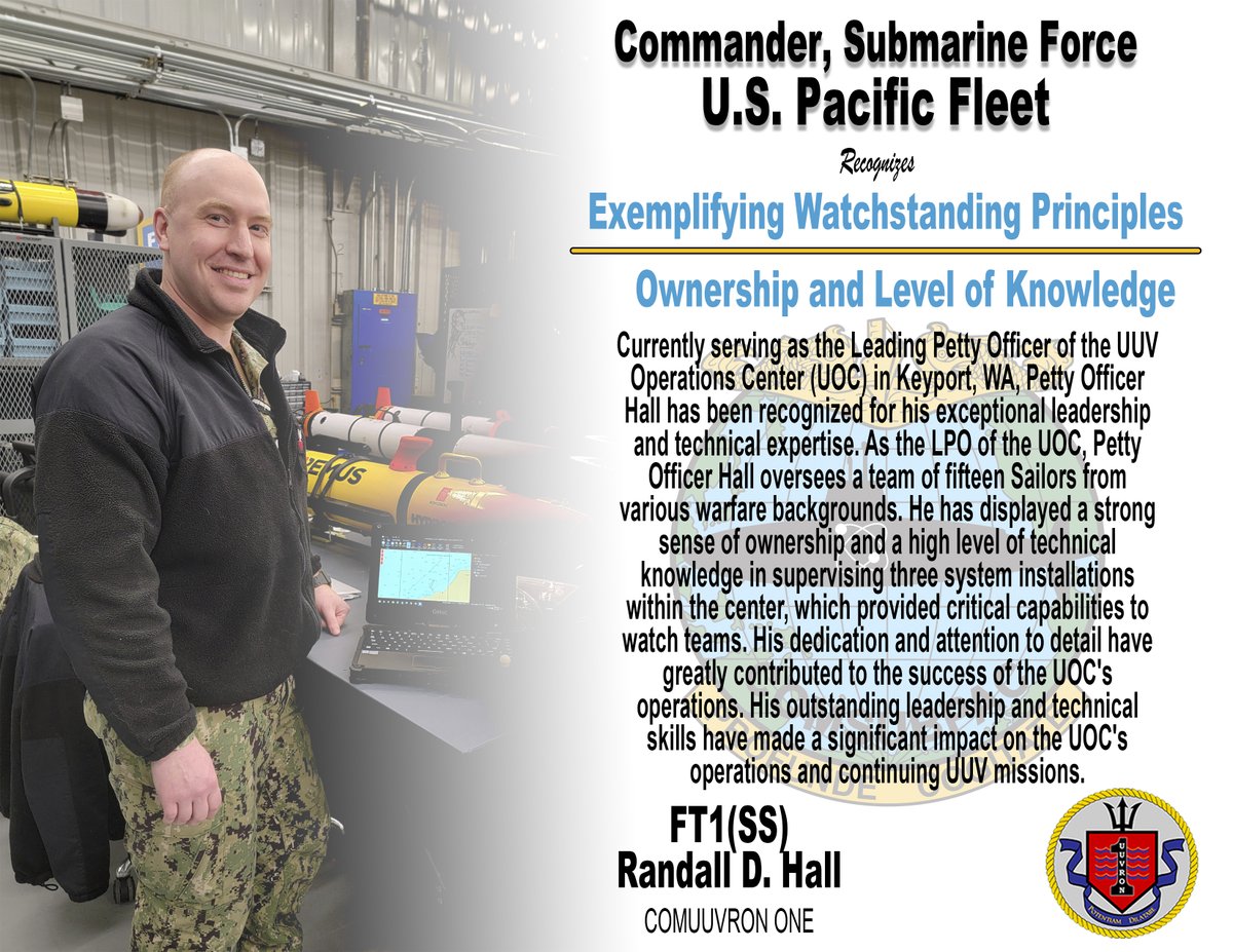 We recognize FT1 Hall from UUV Operations Center (UOC), who exemplifies the submarine watchstanding principle of “level of knowledge”. Bravo Zulu, shipmate! #Warfighters #PacificSubs #WarfightingPrinciples