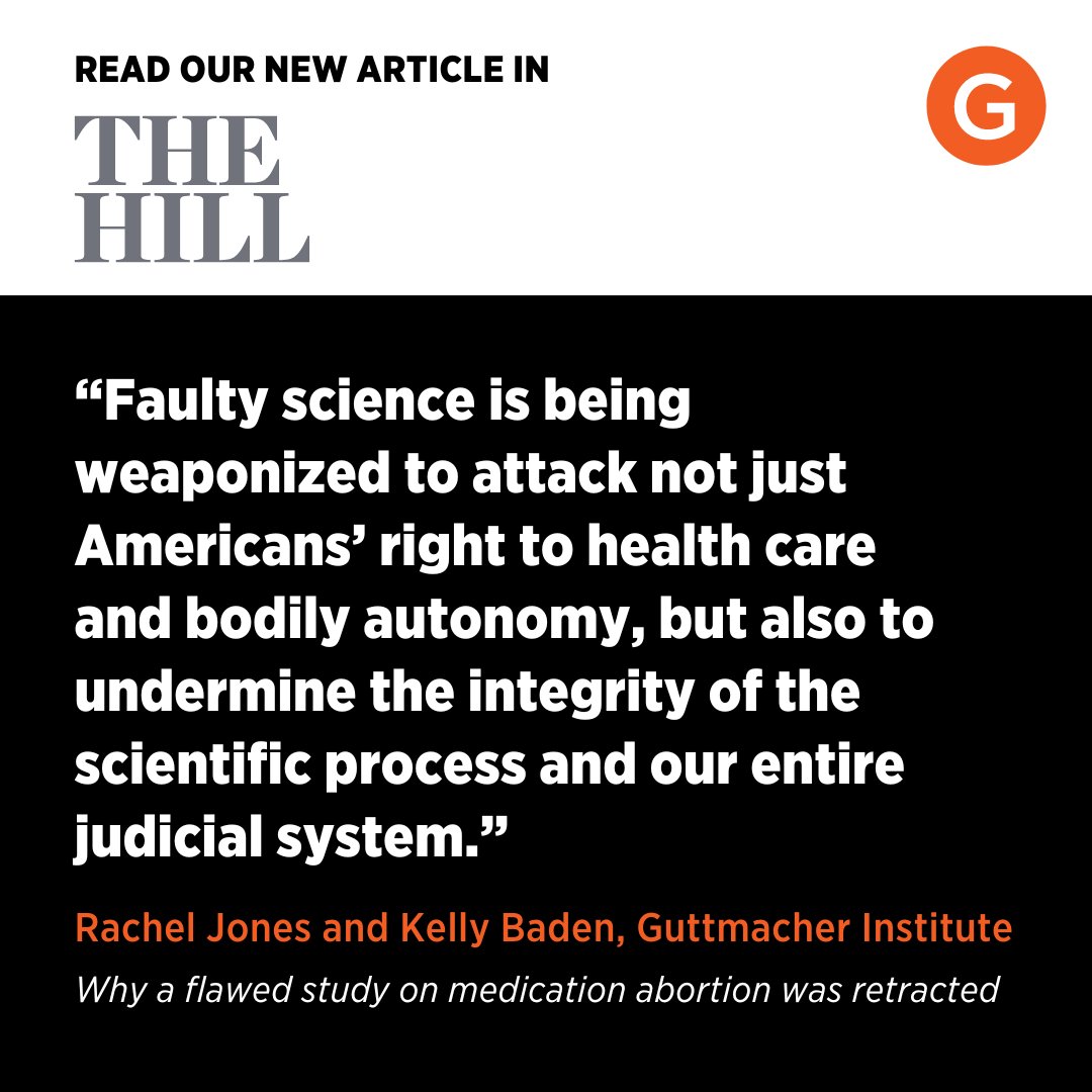 NEW op-ed: Our research &amp; policy experts discuss how a recently retracted study has been used as part of a baseless court case to restrict access to the medication abortion drug mifepristone in the US—and why that retraction was justified. More <a href="/thehill/">The Hill</a>: thehill.com/opinion/health…