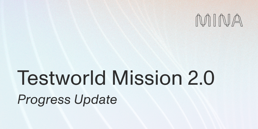 Here’s the latest on Testworld Mission 2.0 and the progress towards Mina’s major mainnet upgrade!

Upgrade Mechanism Testing (Track 4) will go live on Monday, February 26 🟢

This track will aim to replicate the process and engineer the upgrade mechanism in the testnet