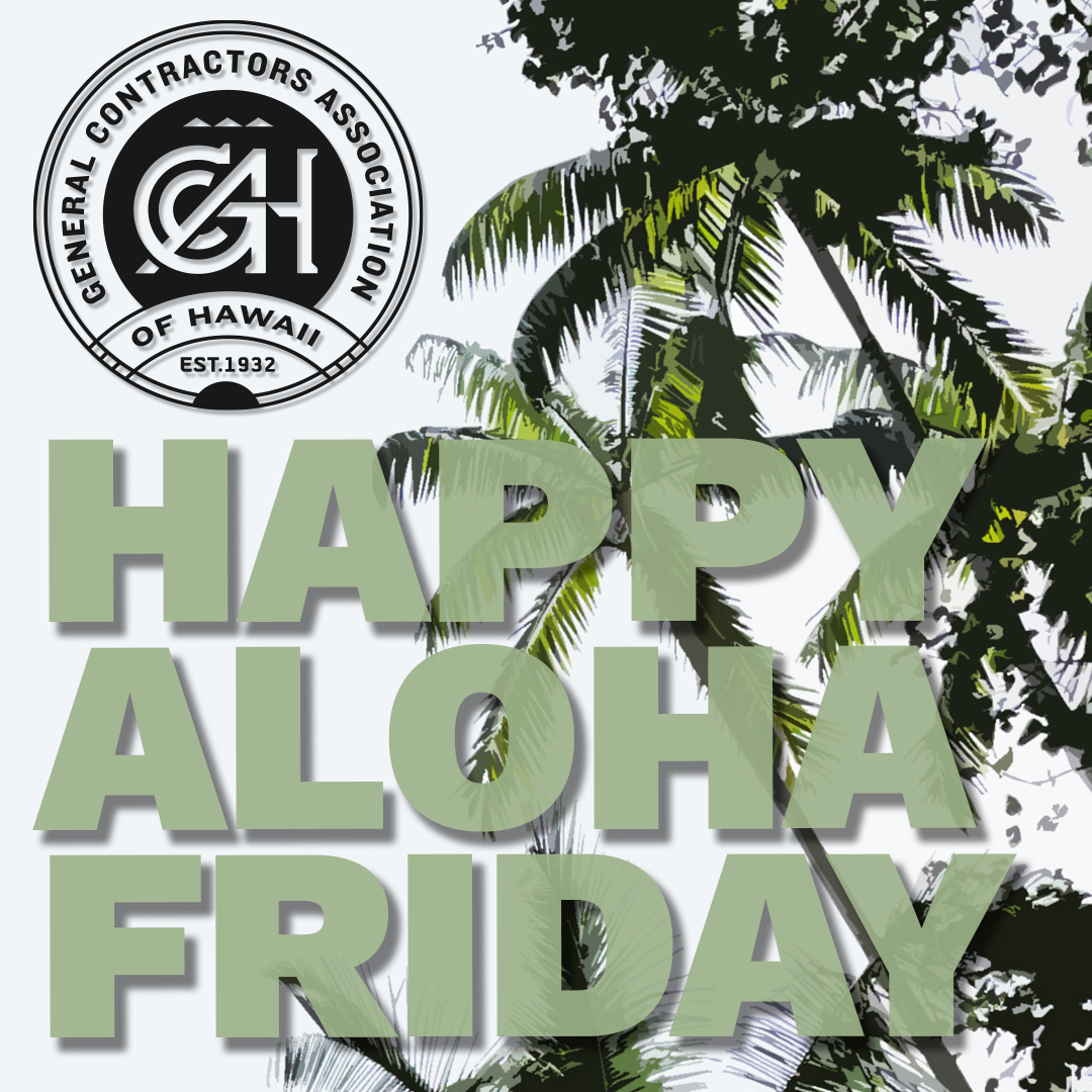 🌴 Happy Aloha Friday! 🌴
Have a great weekend! 🦺🚧🏗
-
#alohafriday #happyalohafriday #weekend #gca #qualitypeople #qualityprojects #construction #hawaiiconstruction #contractors #generalcontractors #subcontractors #suppliers #gcamember #gcamembers #hawaii #local