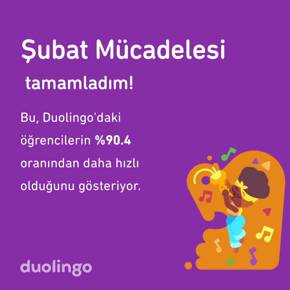 Şubat mücadelesi'ni Duolingo'daki öğrencilerin %90.4 oranından daha hızlı tamamladım!