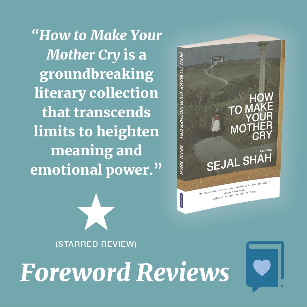 We're delighted to share this advance snippet of a VERY positive Foreword review of Sejal Shah's @SejalShahWrites How to Make Your Mother Cry! Reviewer @ChiewElaine joins @DeeshaPhilyaw and Lidia Yuknavitch in praising How to Make Your Mother Cry (out May 1, available for…