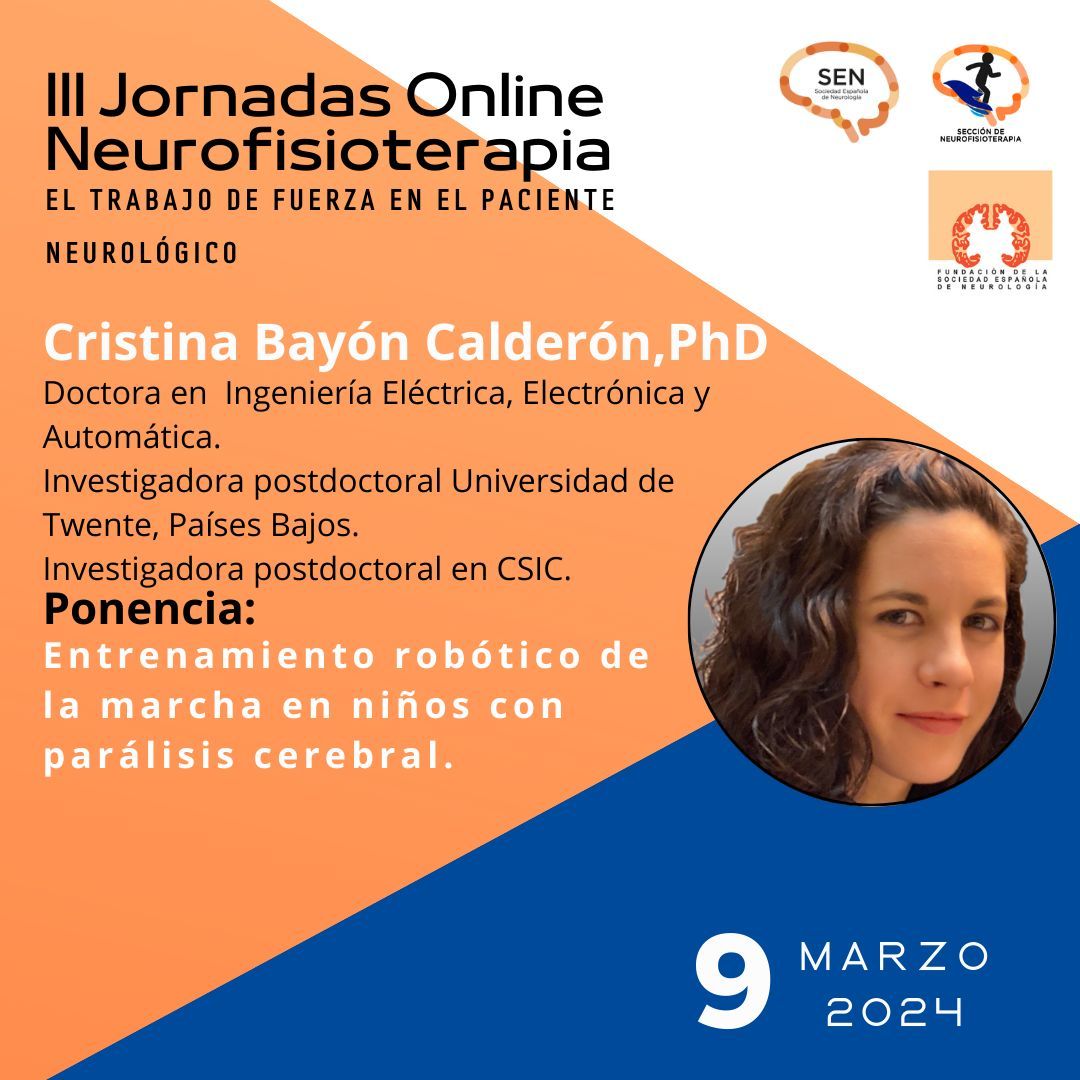 NeuroFisioterapia SEN (@seneurofisio) on Twitter photo Última presentación de ponente: Cristina Bayón.
Doctora en Ingeniería Eléctrica, Electrónica y Automática.
Desde su doctorado, investiga y desarrolla dispositivos para mejorar la movilidad de personas con PC, lesión medular o DCA
Ahora en <a href="/utwente/">University of Twente (inactive)</a> y <a href="/csic/">CSIC</a>
buff.ly/42yzu5A Última presentación de ponente: Cristina Bayón.
Doctora en Ingeniería Eléctrica, Electrónica y Automática.
Desde su doctorado, investiga y desarrolla dispositivos para mejorar la movilidad de personas con PC, lesión medular o DCA
Ahora en <a href="/utwente/">University of Twente (inactive)</a> y <a href="/csic/">CSIC</a>
buff.ly/42yzu5A