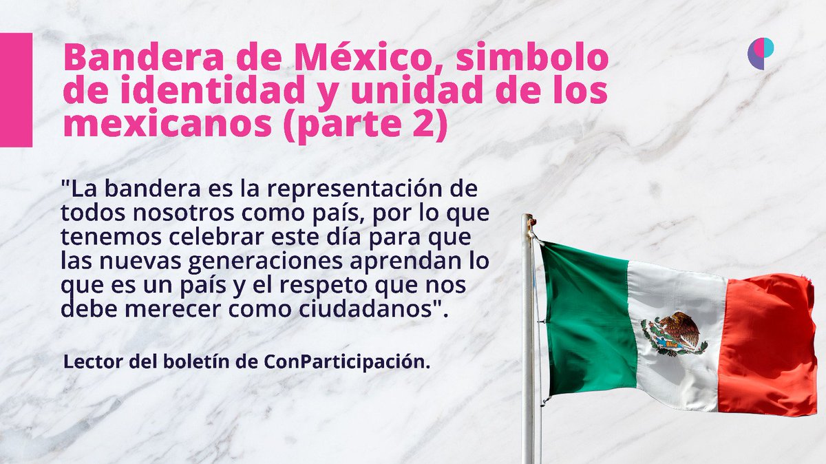 ConParticipa's tweet photo. 🇲🇽 ¿Qué significa la bandera para ti? 
Este 24 de febrero es el Día de la Bandera, nuestro símbolo patrio que representa a la nación.
.
#conparticipacion #mx #méxico #diadelabandera https://t.co/fQblGfQaMh