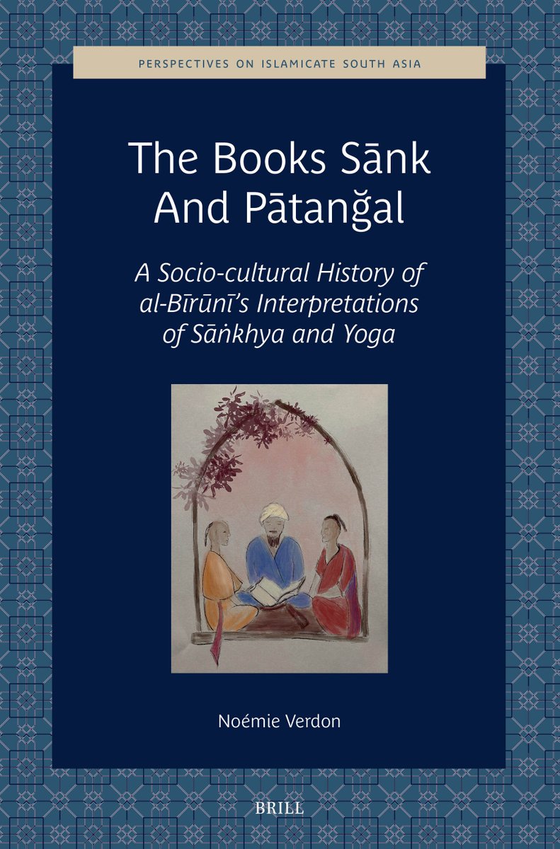 khalidsyossef's tweet photo. #OpenAccess
#NewPublication
#Al_Bīrūnī #Ghaznavids #Indianphilosophy #SanskritLiterature #Translation
The Books Sānk and Pātanğal
A Socio-cultural History of al-Bīrūnī’s Interpretations of Sāṅkhya and Yoga
Noémie Verdon
Brill 2024
Direct Access PDF ⬇️
https://t.co/KgRmkLYqoZ https://t.co/vmDMtI98Yd