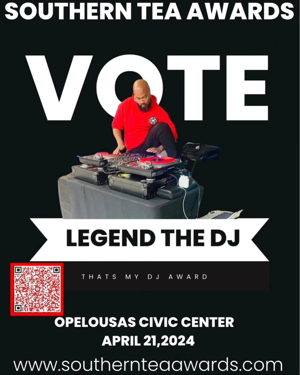 🏆Vote Legend The Dj for the THATS MY DJ Award & all of your fav Lafayette artists and entrepreneurs!

🏆Southern Tea Awards goin down April 21st! 

🏆Scan QR code as well for voting link!

🏆surl.li/qvriu

🏆#SouthernTeaAwards #LeGeNdTheDJ #ThatsMyDJ #Lafayette