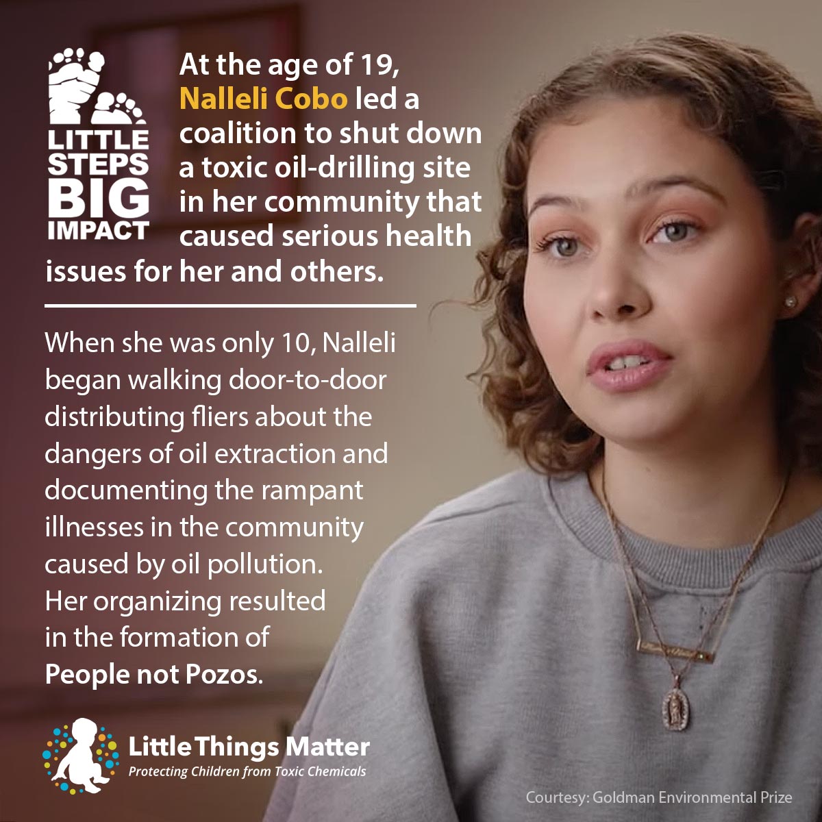 Nalleli, 21, grew up in South Los Angeles and began her activism as a 9-year-old after noticing foul smells emanating from the oil well across the street from her home. Over the years, she endured headaches, nosebleeds, and heart palpitations caused by pollution from the well ...