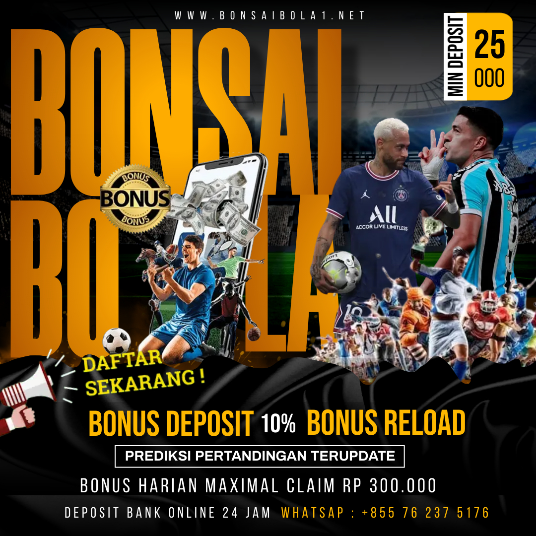 DAFTAR DAN MAINKAN USER IDMU SEKARANG JUGA!!!
SATU USER ID UNTUK SEMUA GAME!!!
MINIMAL DEPOSIT 25.000 DAN CLAIM BONUS SETIAP HARINYA
TERSEDIA DEPOSIT VIA BANK DAN E WALLET
DEPOSIT PULSA TANPA POTONGAN
MAINKAN USER IDMU SEKARANG JUGA!!
INFO LEBIH LANJUT 👇
heylink.me/bonsaibola27