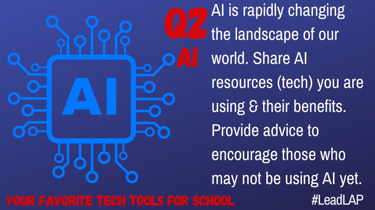 TraciBrowder's tweet photo. Q2 AI #LeadLAP
βYour Favorite Tech Tools for School.β
@BethHouf
#Intelligogy #Betterflies https://t.co/NgjfUdg8K0
