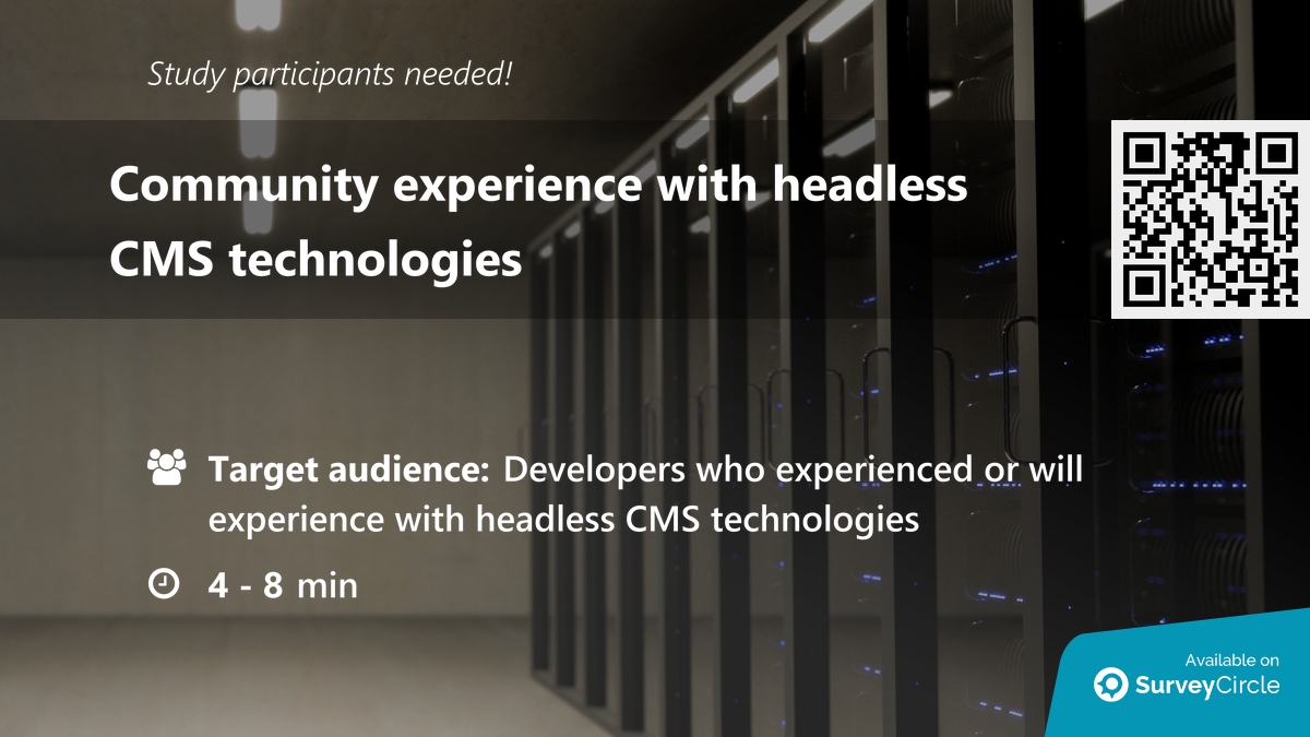 daily_research's tweet image. Participants needed for online survey!
Topic: "Community experience with headless CMS technologies" surveycircle.com/KRJ32F/ via @SurveyCircle
#HeadlessCms #asp_net #microsoft #develop #developer #programmer #survey #surveycircle