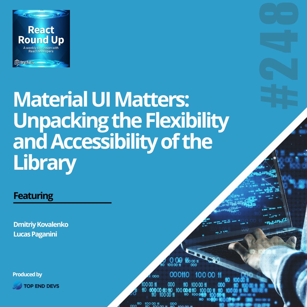 topenddevs's tweet image. Check out this week's episode of #ReactRoundUp with Dmitriy Kovalenko
#RRU: Material UI Matters: Unpacking the Flexibility and Accessibility of the Library
rfr.bz/t9or2ep