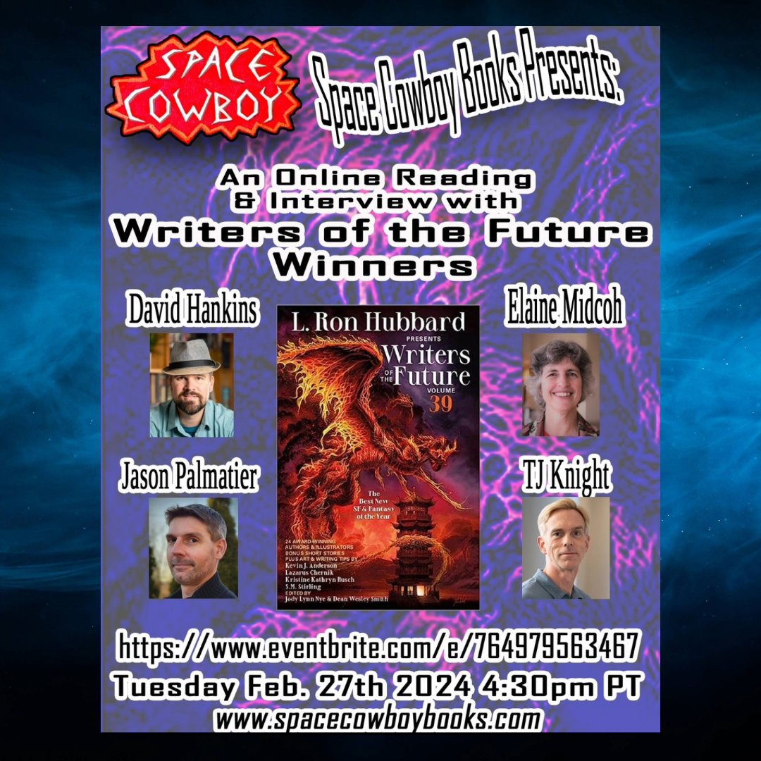 Join #WritersoftheFuture Volume 39 winners for an #onlinereading and interview!

Join the chat on-line on February 27 at 6 pm CST.

See you there!

#WritingCommunity #WOTF39 #awardwinning #Writersofthefuture #ElaineMidcoh #JasonPalmatier #TJKnight #davidhankins