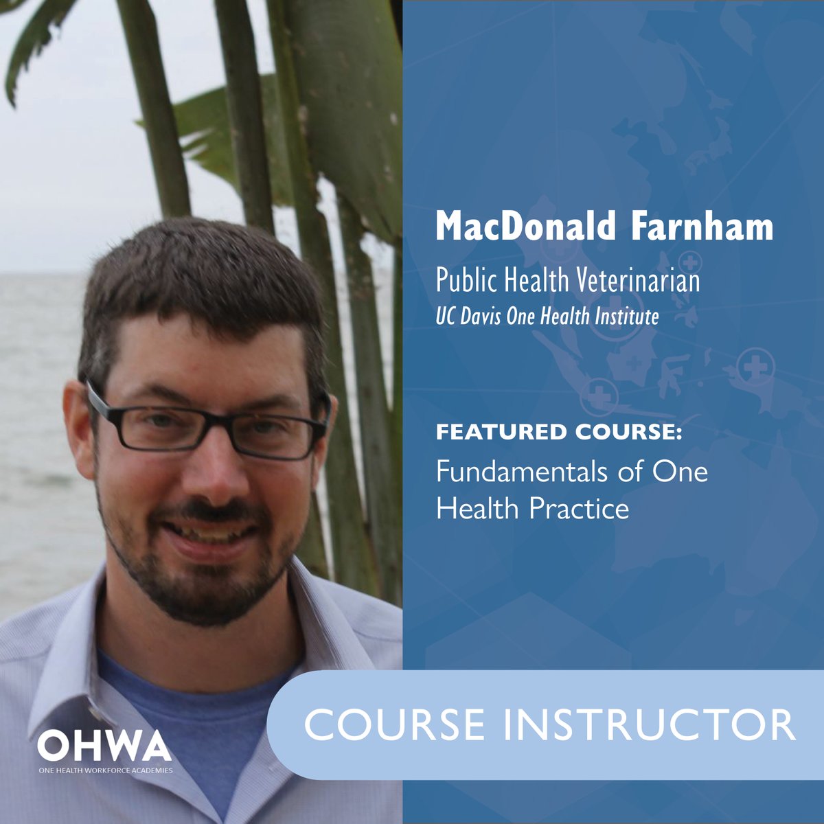INSTRUCTOR SPOTLIGHT: Dr. MacDonald Farnham is a public health veterinarian & epidemiologist currently helping to lead implementation of #OneHealth teaching, training, and capacity building efforts for @seaohun_sec's 100+ member universities. Learn more: ohi.vetmed.ucdavis.edu/people/macdona…
