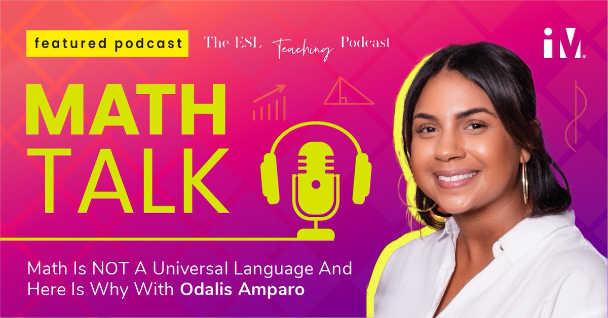 🎧 Dive into the latest episode of The ESL Teaching Podcast, featuring the insightful Odalis Amparo from IM! We're tackling a groundbreaking topic: 'Math Is NOT A Universal Language And Here Is Why.' 

👉 Listen to the full episode NOW! simplyieva.com/math-is-not-a-… 

#LearnWithIM #ESL