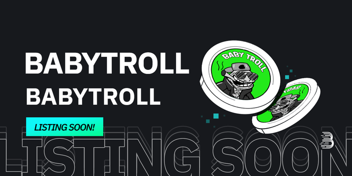 🌟 Upcoming New Listing 🌟

🤩 #BitMart will list #BabyTroll <a href="/BabyTrollBsc/">BabyTroll</a> soon!

Embrace the future of DeFi with BabyTroll! Dive into the world of decentralized finance and ride the crypto wave with BabyTroll, the game-changer in the DeFi

👀 Keep an eye on our socials for