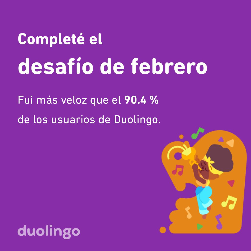 lenapeib's tweet photo. ¡Completé el desafío de febrero más rápido que el 90.4 % de los usuarios de Duolingo! https://t.co/gE27nCoFJw