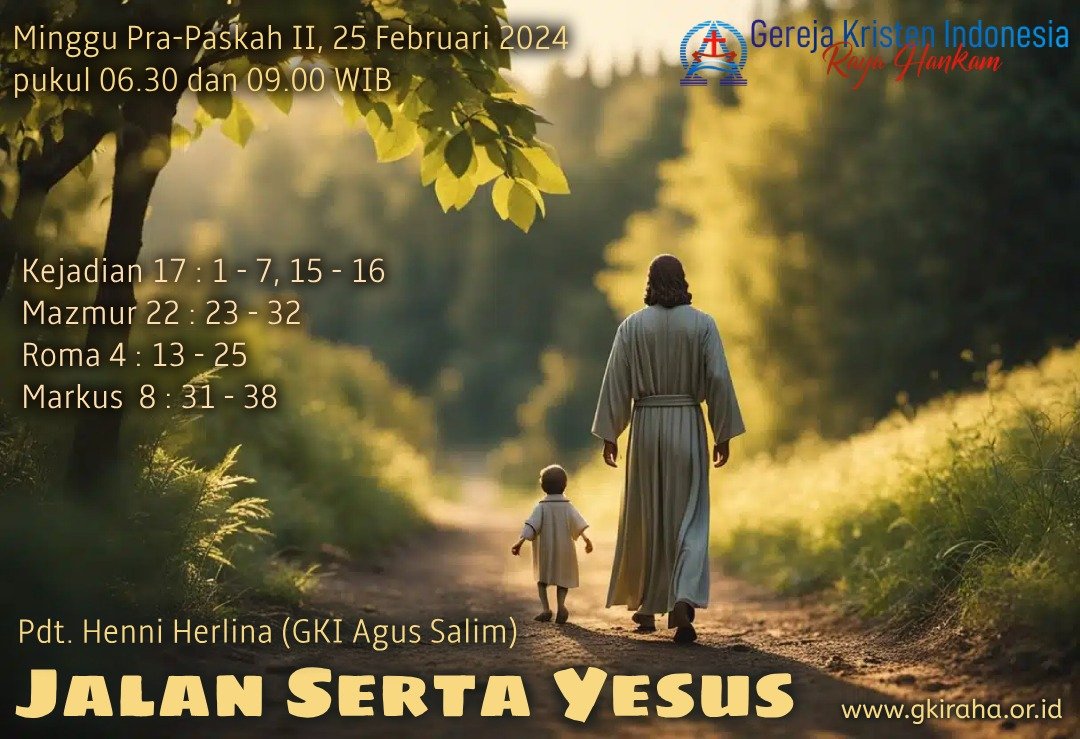 Ibadah Minggu Pra-Paskah II
25 Februari 2024
Pukul 06.30 dan 09.00 WIB  

Ibadah online di :
1. youtube.com/c/GKIRayaHanka…
2. gkiraha.or.id/k-umum

Daftar hadir ibadah online bit.ly/Hadir25Feb2024

Persembahan ke rekening BCA :
No. 2303049045
No. 2303048545