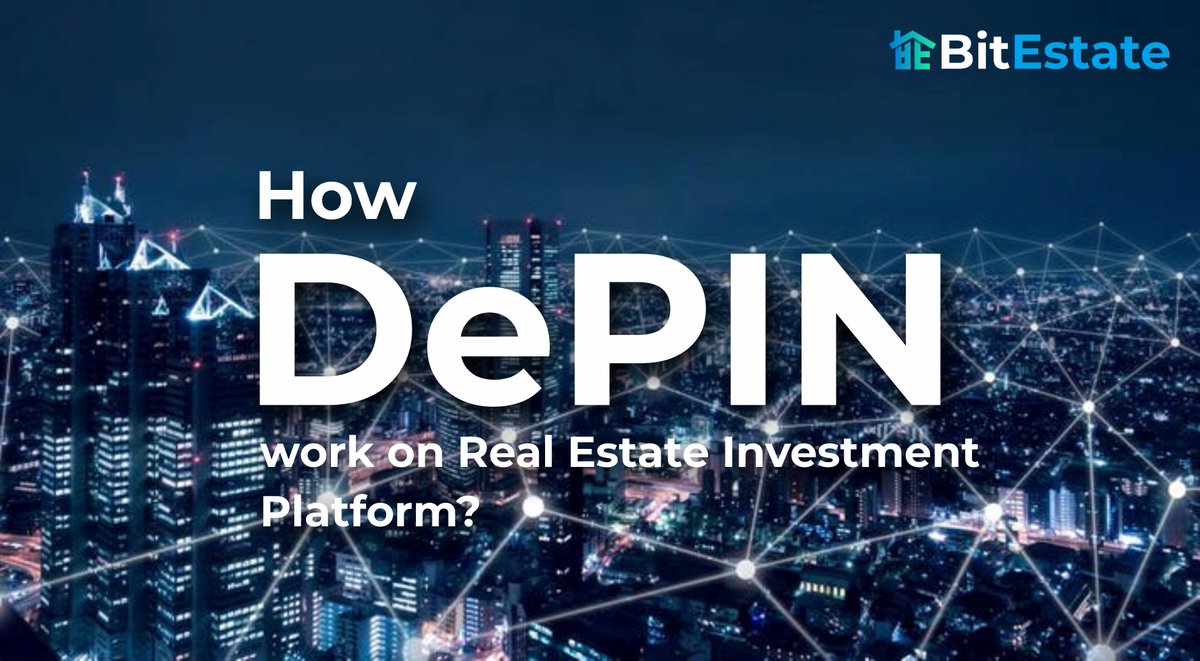 How #DePIN work on Real Estate Investment Platform?

medium.com/@bitestate/how…