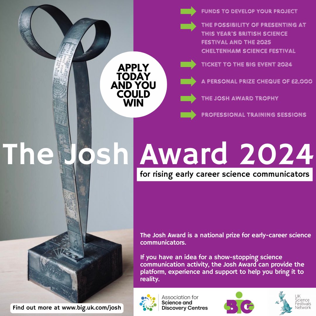 Apply now for the 2024 Josh Award - for rising early career science communicators big.uk.com/josh