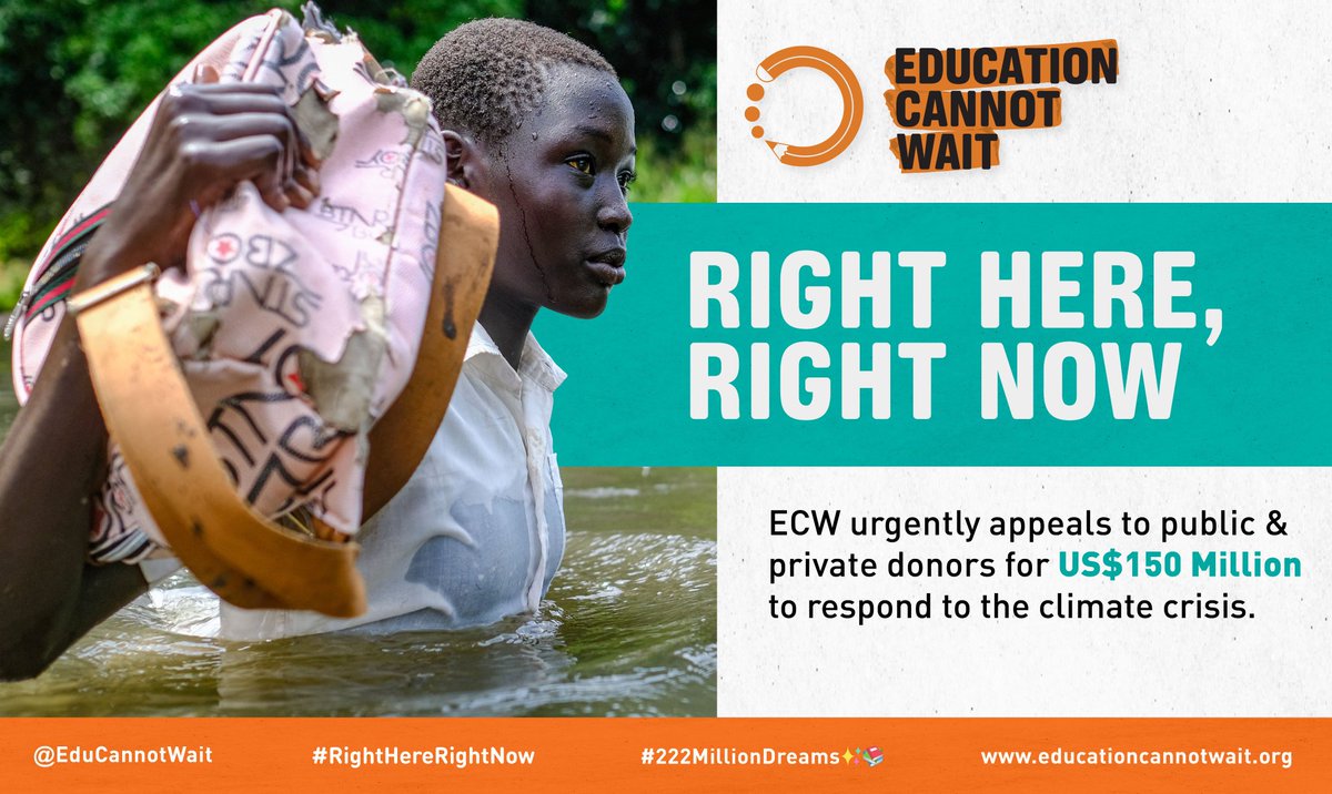 EduCannotWait's tweet photo. The #ClimateCrisis threatens everyone, but for children impacted by armed conflict, forced displacement & other protracted crises, needs are even more dire. @EduCannotWait appeals for $150M to scale 🆙#ECW's response to #ClimateChange!

#RightHereRightNow➡️ https://t.co/1YWXscJP2B