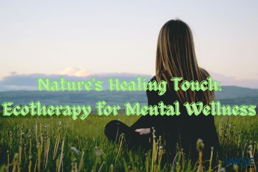 The Healing Power Of Nature: Exploring Ecotherapy And Its Benefits For Mental Health

Know more: uniquetimes.org/the-healing-po…

#uniquetimes #LatestNews #mentalhealthmatters #ecotherapy #CommunitySupport #MindfulnessJourney