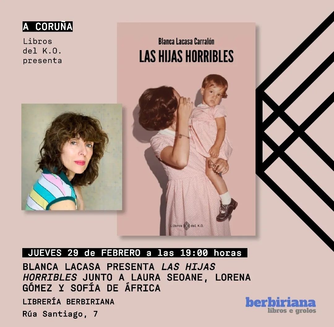 berbiriana's tweet photo. ¡OJO! jueves 29 (19h.): @BlancaLacasa presenta su ensayo "Las hijas horribles". Charlará con Laura Seoane, Lorena Gómez y Sofía de África, y toda la que quiera unirse para hablar de hijidad, maternidad, cine, literatura y lo que se tercie. 

¡Os esperamos! https://t.co/oaLuKkHGLS