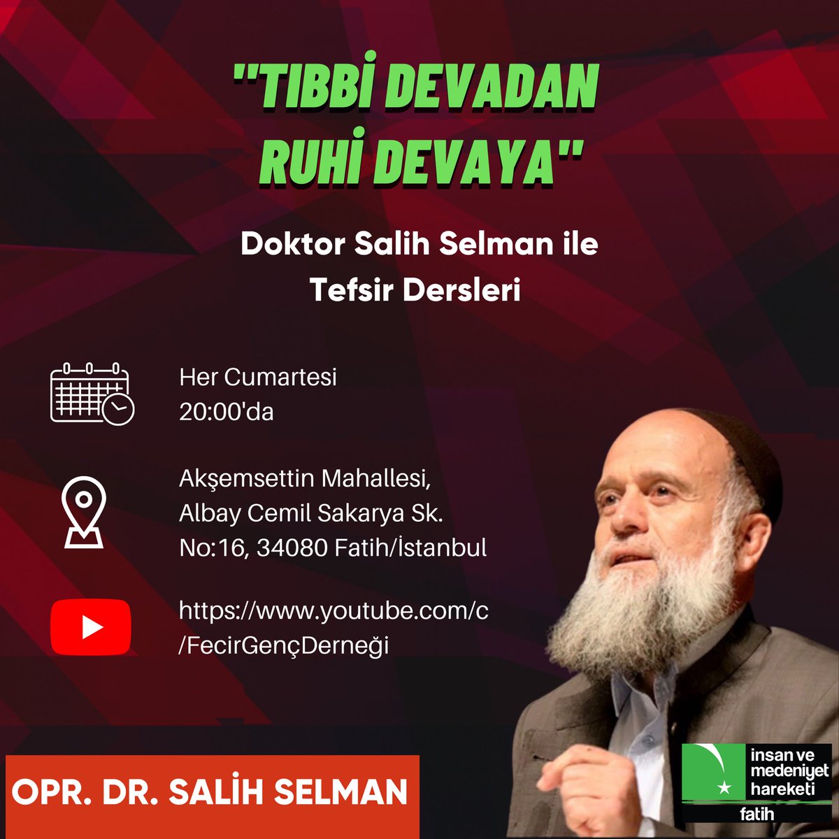 Şahin İbrahim Güleryüz Hocamızla bu hafta "Zalimlerin Dünya ve Ahiretteki Cezaları" konusunu işleyeceğiz.
Saat 20:00’da
Youtube Fecir Genç kanalında ve Akşemsettin Mahallesi Albay Cemil Sakarya Sokak No:16 Fatih’te!
(youtube.com/fecirgencderne…)