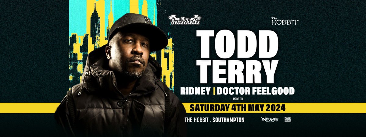 Saturday 4th May @seaschellsmusic presents @djtoddterry x @Ridney x @feelgood_dj at @thehobbitpub Southhampton TICKETS : tinyurl.com/todd-terry