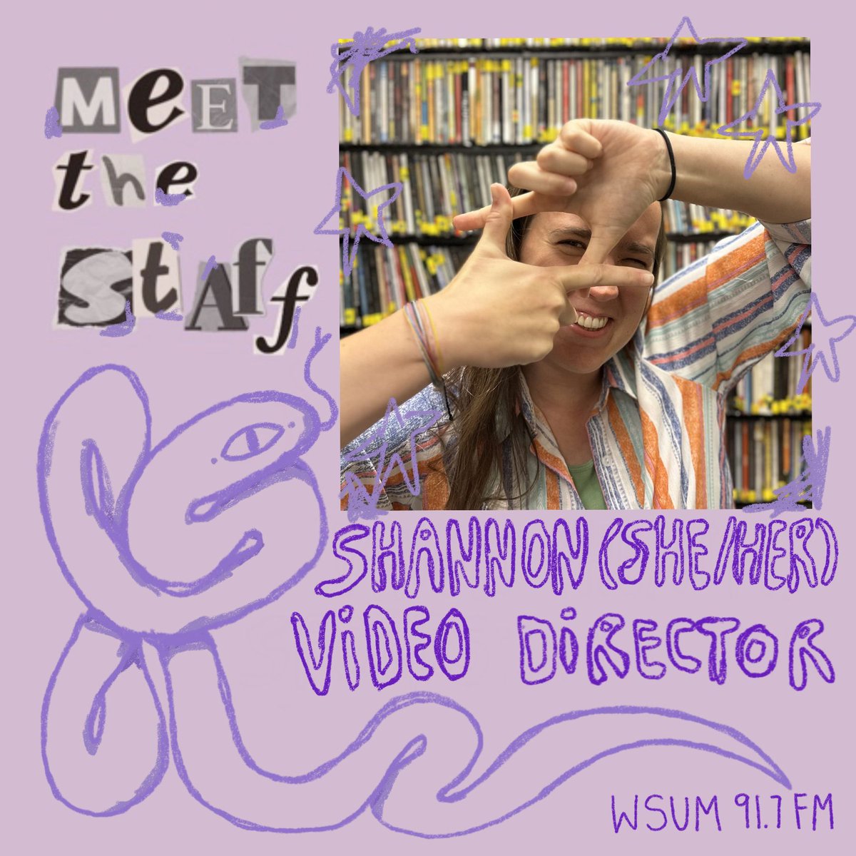 Meet The Staff!!! 📹 Video Director 🎥 Shannon Maynes (she/her) Office Hours: Tuesdays 2:30-4:30 Tune into their show Her Take, WSUM all female sports show on Tuesdays at 8pm