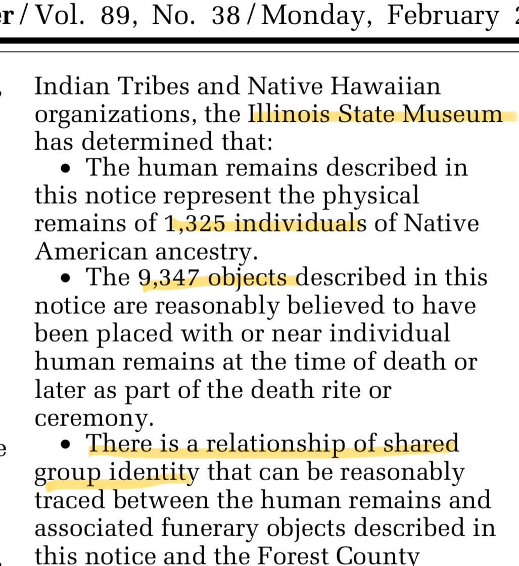 Big News: The Illinois State Museum has filed a notice of inventory completion for what will be — by far — the largest repatriation in state history. This includes the ancestral remains of 1,325 Native Americans and those formerly exhibited in situ at Dickson Mounds Museum.