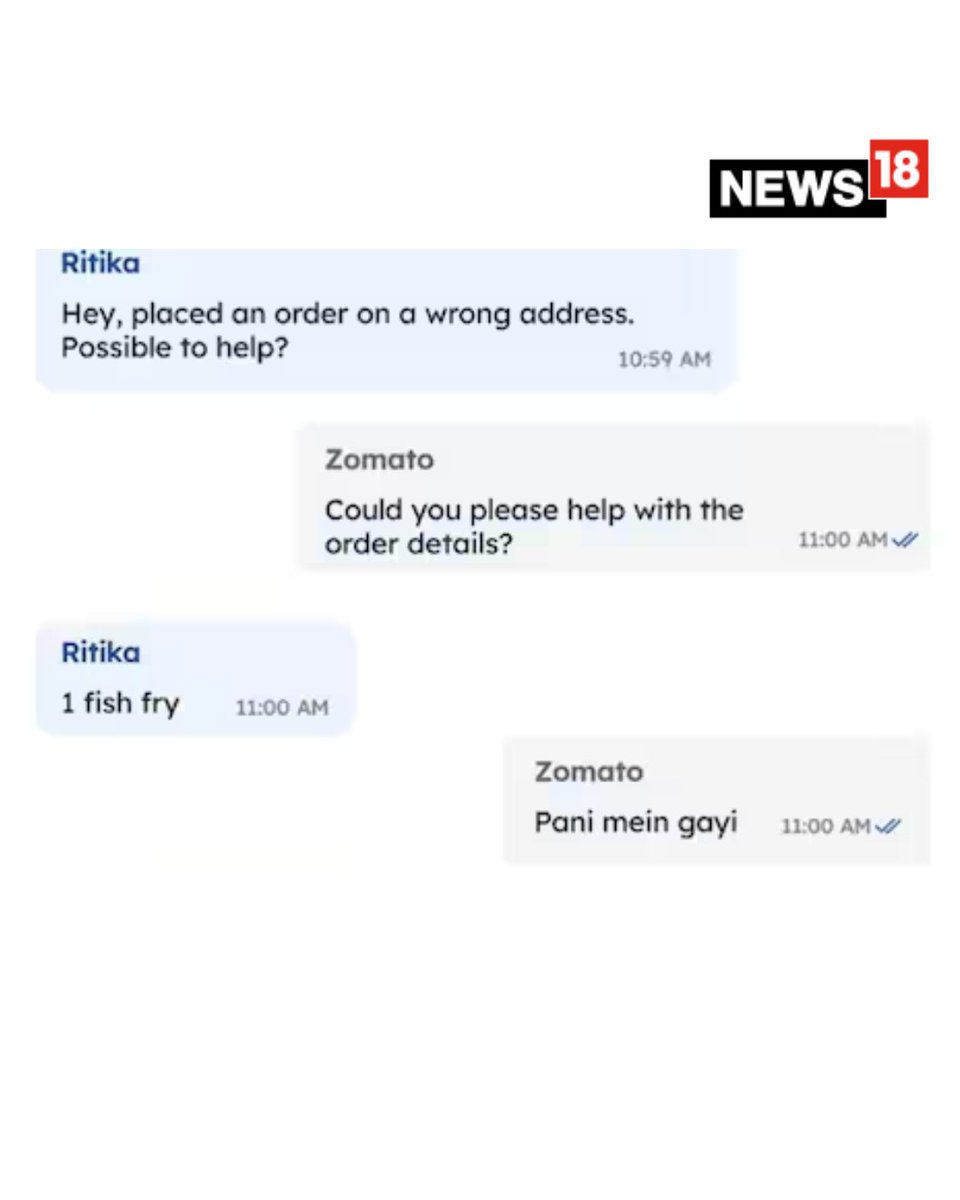 news18dotcom's tweet photo. The customer service team of Zomato couldn't resist participating in the trend and responded to a customer with ‘Paani mein gayi.’
#Zomato #MachliTrend #FunnyPost #ZomatoFunny #CustomerChat #Funny #ZomatoCustomerChat #trending #viral
https://t.co/9mud7QL0gO https://t.co/rYOOCW8Axj