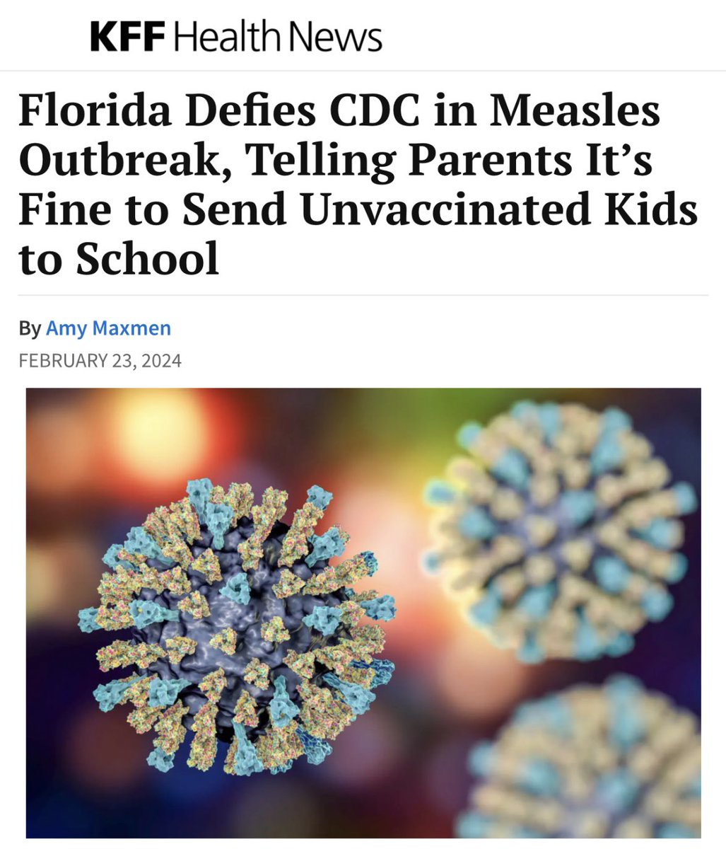 “With a brief memo, Florida Surgeon General Ladapo has subverted a public health standard that’s long kept measles outbreaks under control.” “As measles spread through Manatee Bay Elementary [he gave parents] permission to send unvaccinated children to school amid the outbreak.”