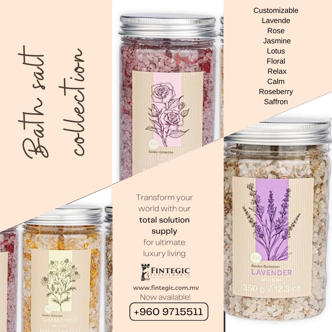 Transform your world with our total solution supply for ultimate luxury living.
Now available! +960 9715511

#fintegic #fintegicinvestments #bathsalt #customize #lavender #rose #jasmine #lotus #floral #relax #calm #roseberry #saffron #luxury #resort