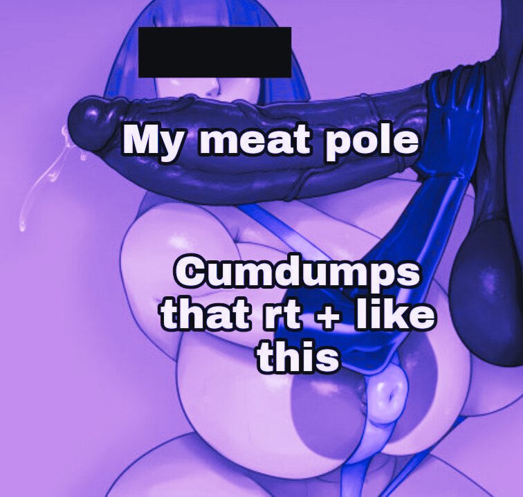 Come and try this 𝙃𝙪𝙣𝙜 purple meat you whores🤭