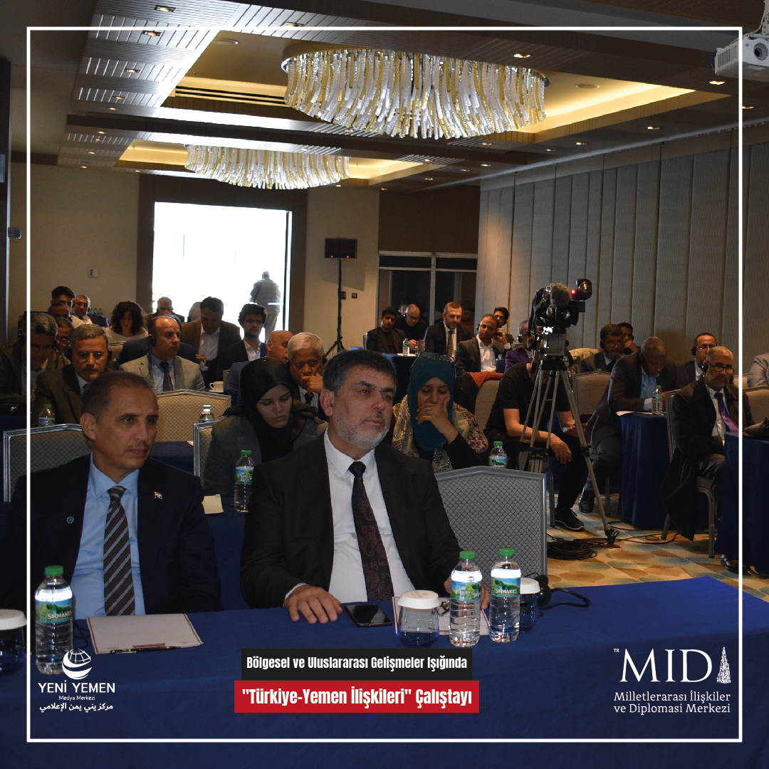 Milletlerarası İlişkiler ve Diplomasi Merkezi (MID) ve Yeni Yemen Medya Merkezi’nin(@yeniyementr) Yemen Ankara Büyükelçiliği'nin katkılarıyla düzenlediği “Bölgesel ve Uluslararası Gelişmeler ışığında Türkiye Yemen İlişkileri Çalıştayı İstanbul'da başladı. MID Başkanı Dr.