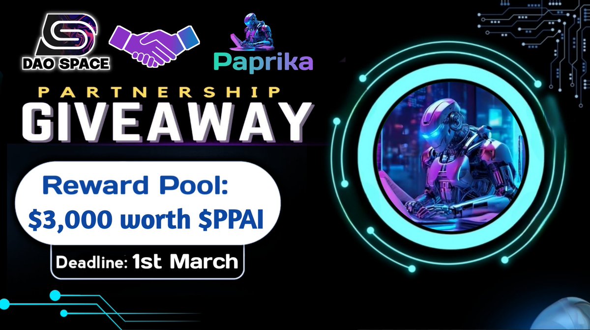 🎉 DAO Space X PaPrika #FCFS Big Giveaway

🤑 Reward: 10,000$ in $PPAI

To Enter ⤵️
➡️Like, RT &amp; Tag 3 Friend
➡️Finish Task: gleam.io/IRm5M/dao-spac…

Let's go to the Moon 🚀

#Airdrop #Crypto #Giveaways #COTI #Binance #Bitcoin    #Bitget #Bybit $USDT $EGLD #Giveaway #Bullish $TET