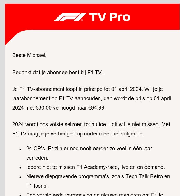 Serieus? 30 euro verhoging?

Dat is gewoon 50% van de jaarprijs erbovenop?! Doe ff normaal F1 TV. 

#F1tv